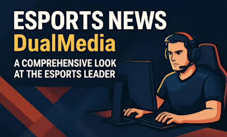 Esports News DualMedia