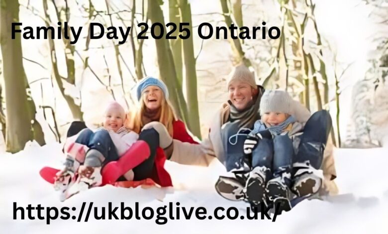 Family Day 2025 Ontario